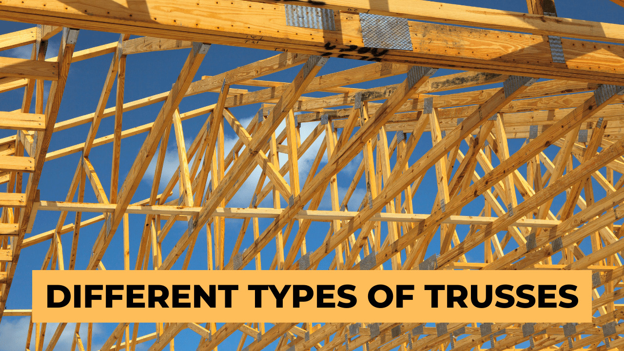 Different Types of Trusses