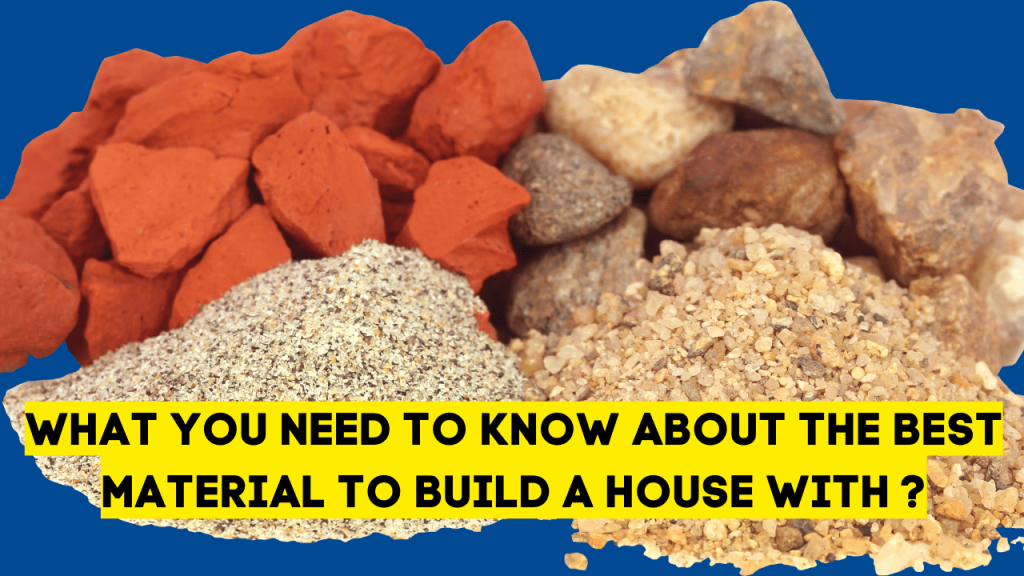 what-you-need-to-know-about-the-best-material-to-build-a-house-with