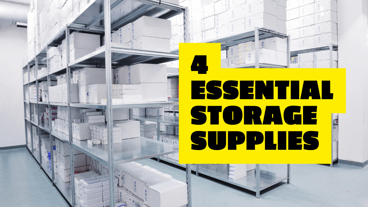 4 Essential Storage Supplies