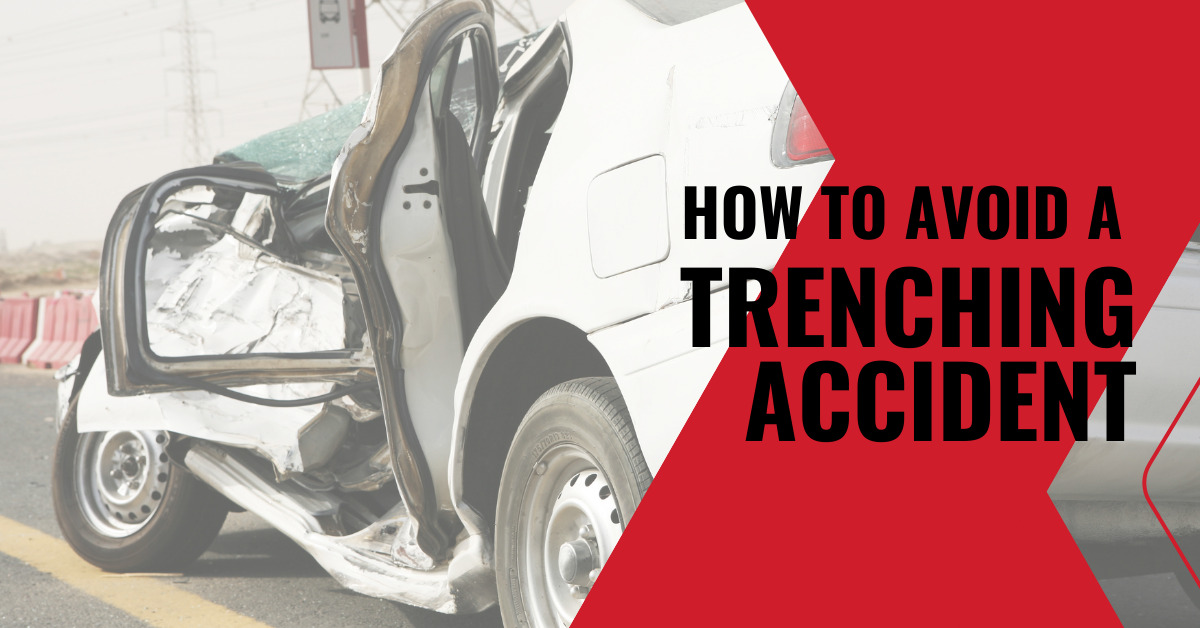 How to Avoid a Trenching Accident