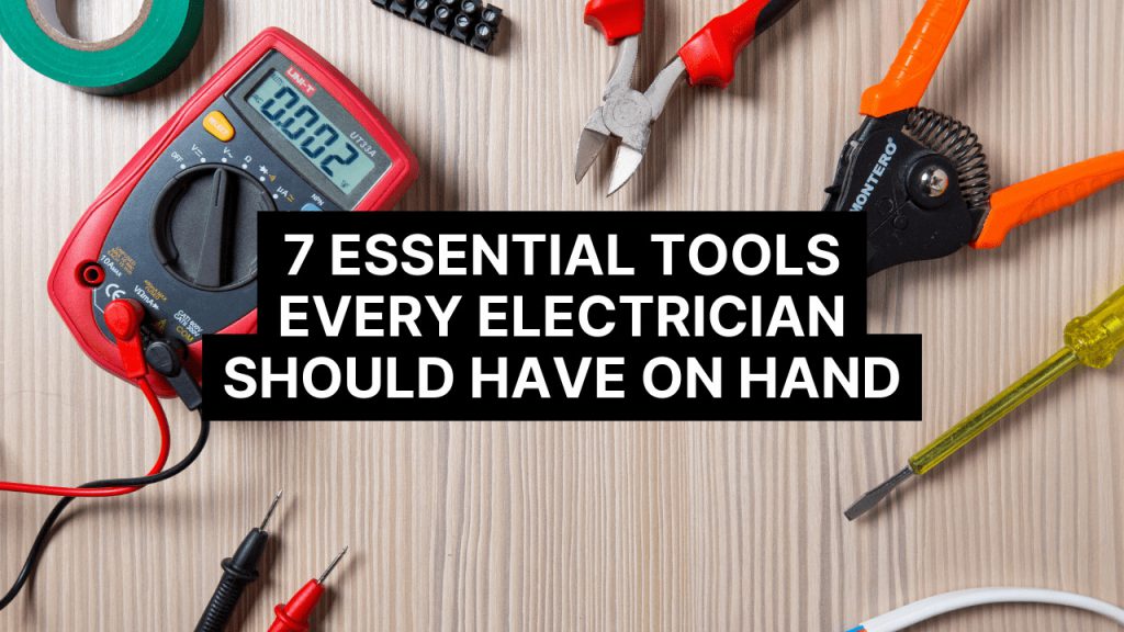 Essential Tools Every Electrician Should Have On Hand Construction How