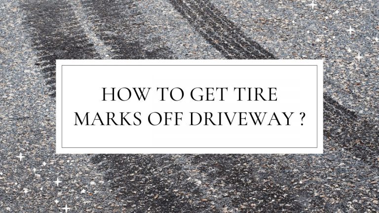 how-to-get-tire-marks-off-driveway