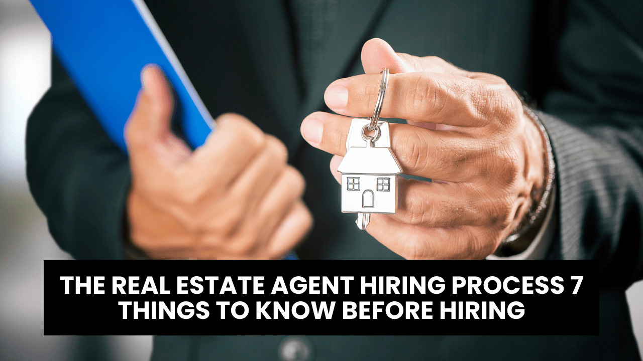 Real Estate Agent Hiring Process: