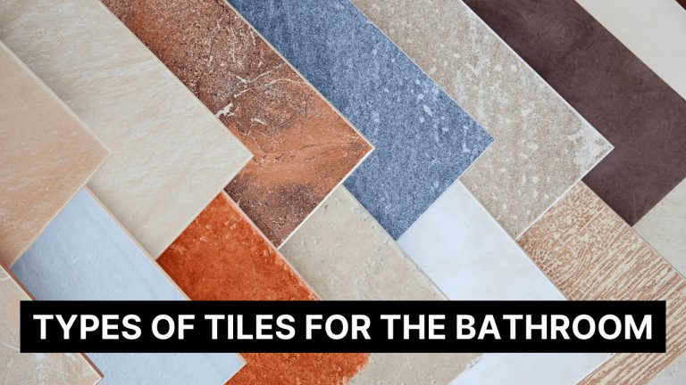 Types of Tiles for the Bathroom | Construction How