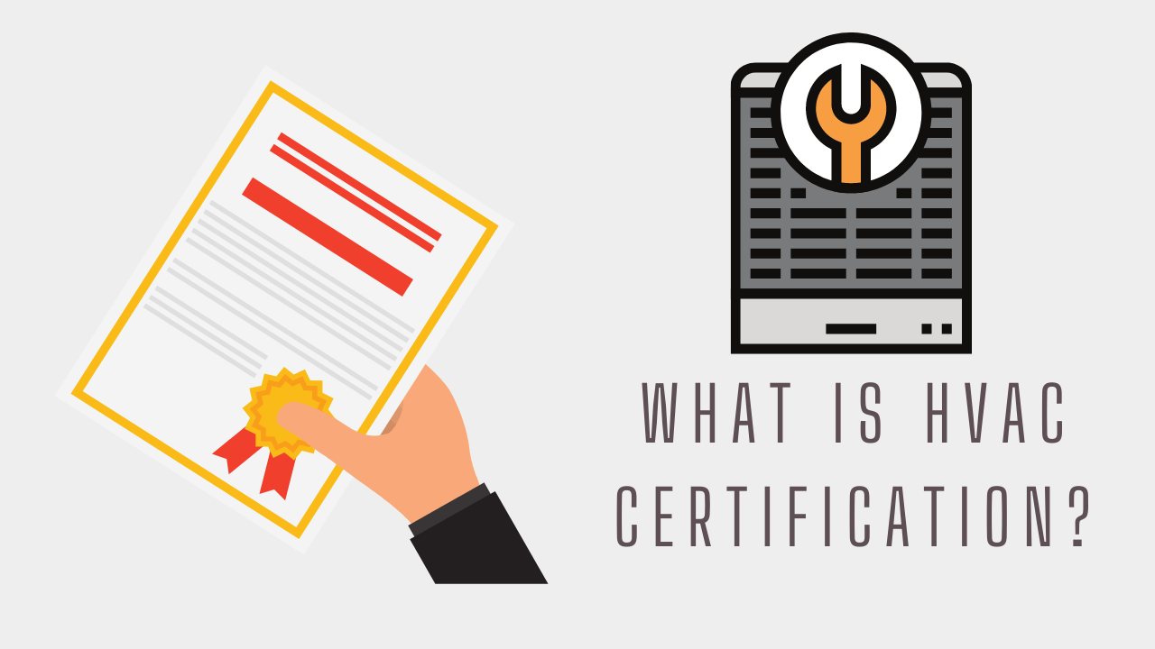 What Is HVAC Certification?