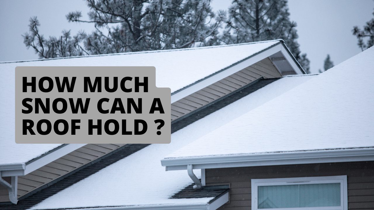 How Much Snow Can A Roof Hold?