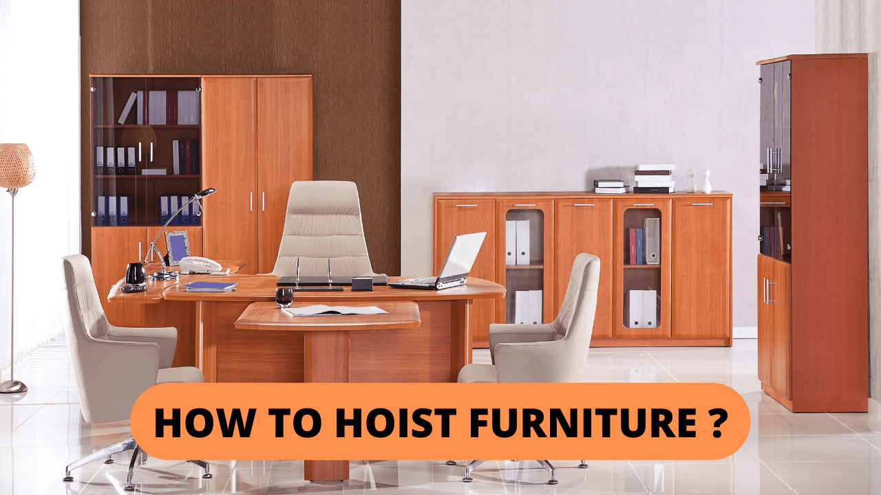 How To Hoist Furniture