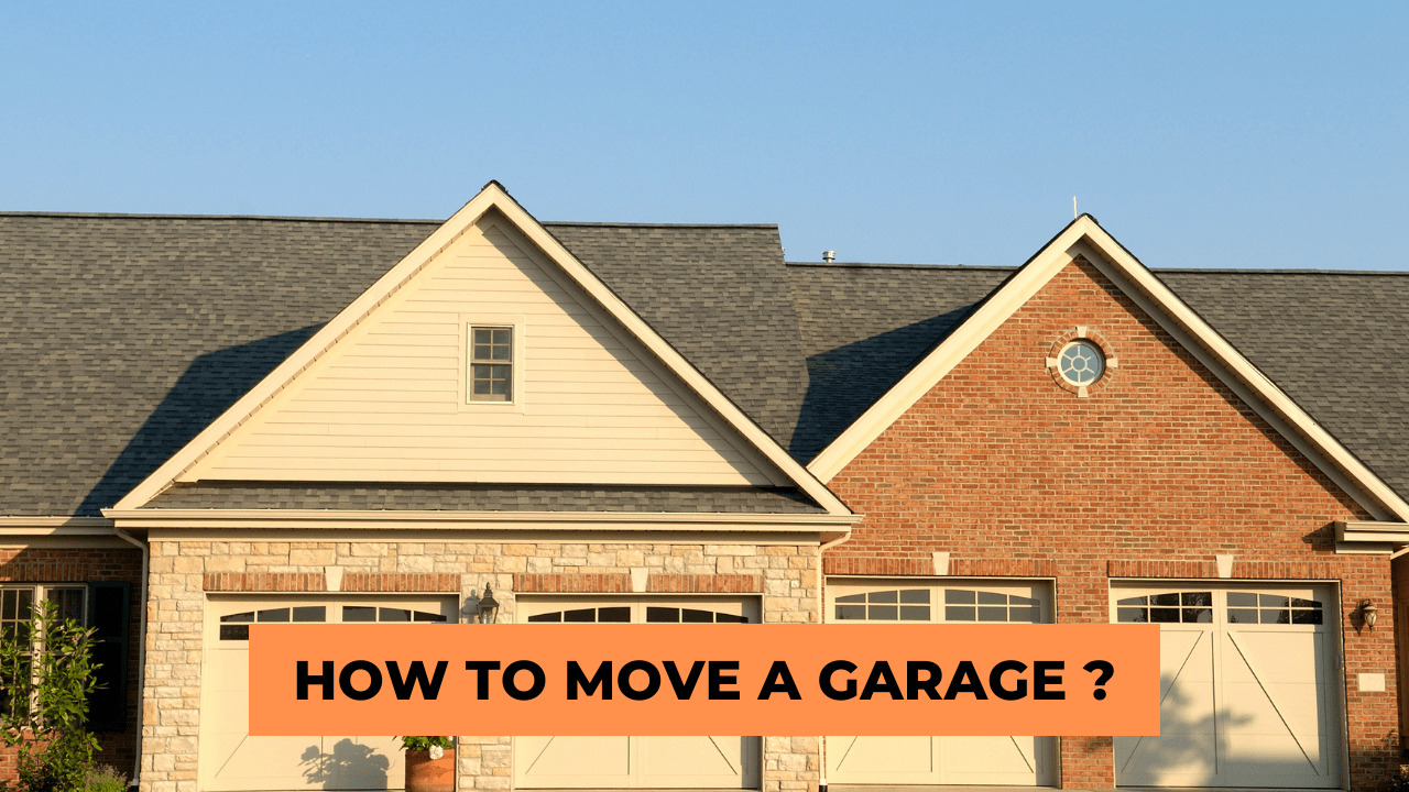 How To Move A Garage?