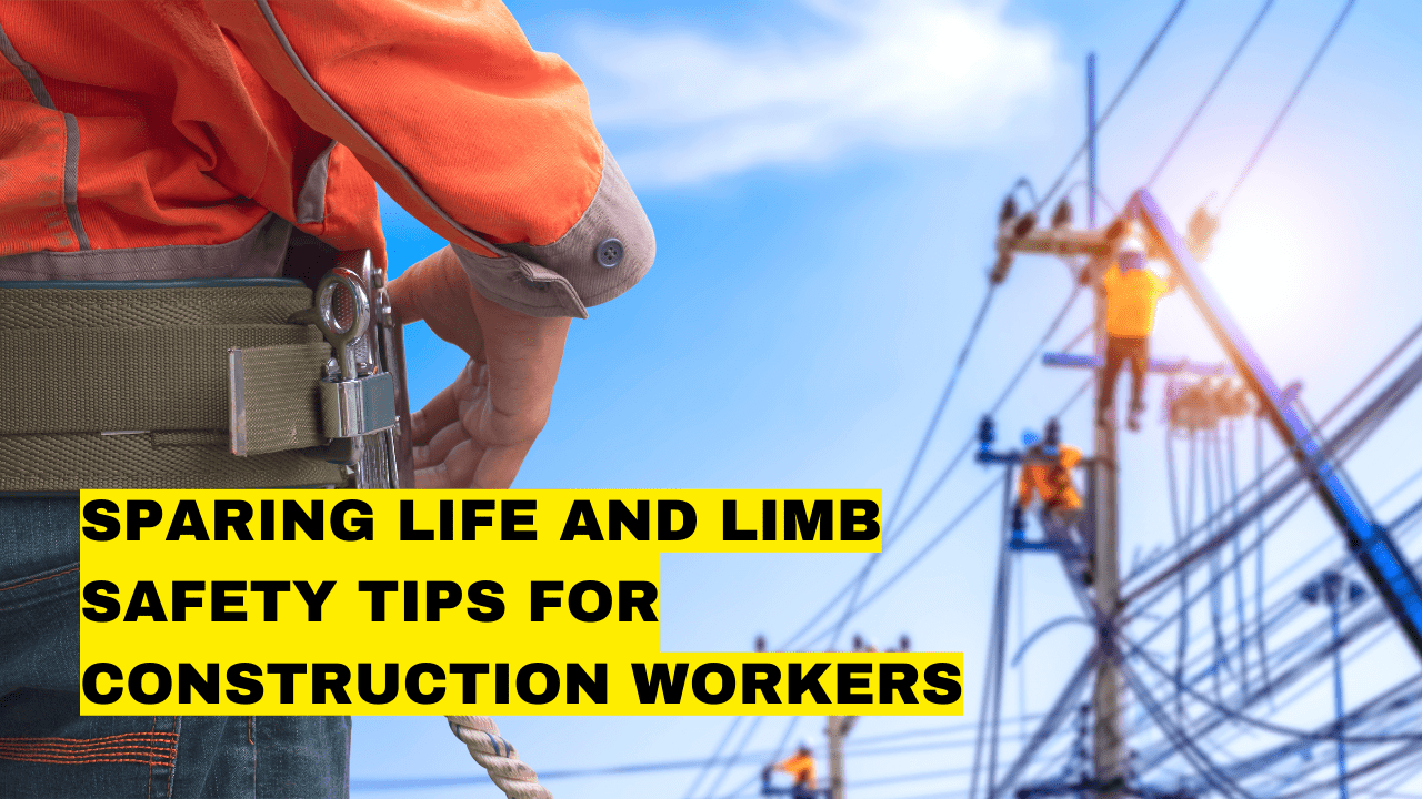 Sparing Life and Limb for Construction Workers