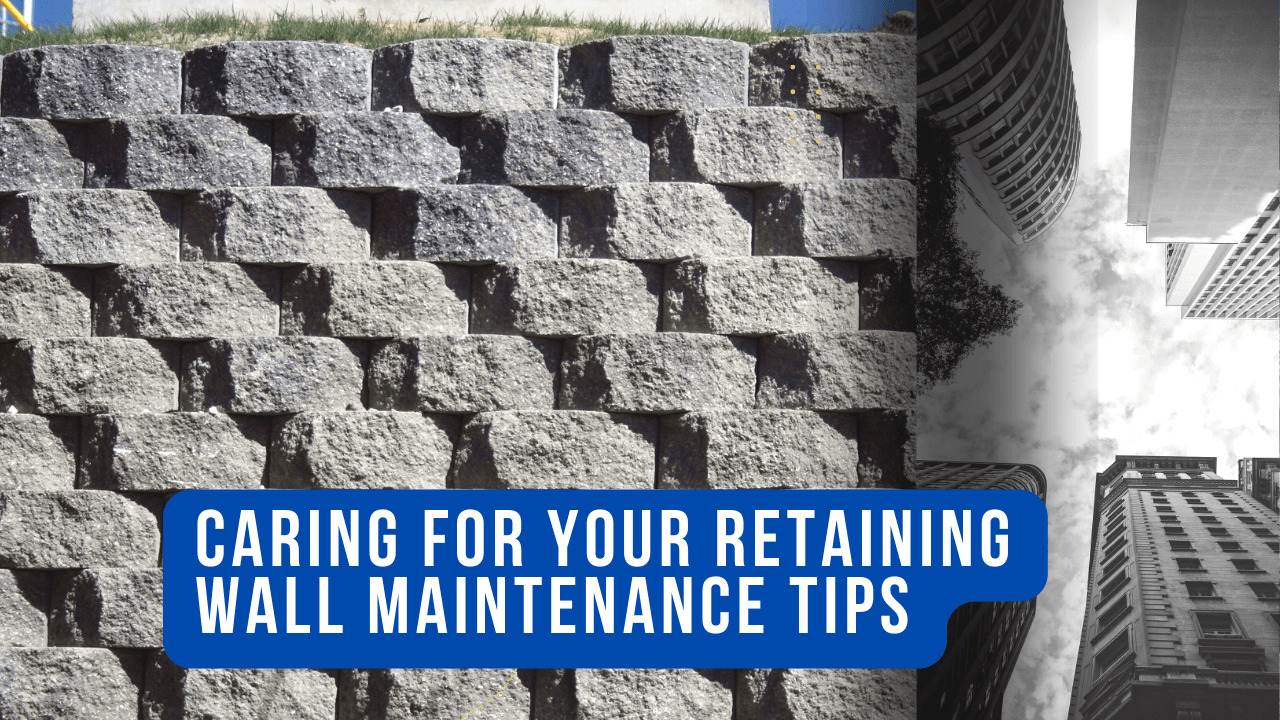 Retaining Wall Maintenance Tips