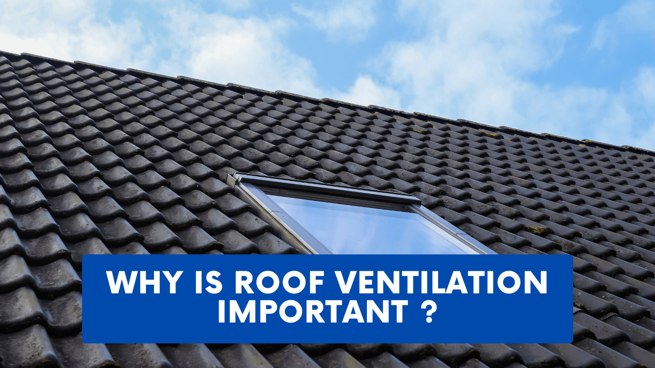 Importance Of roof ventilation