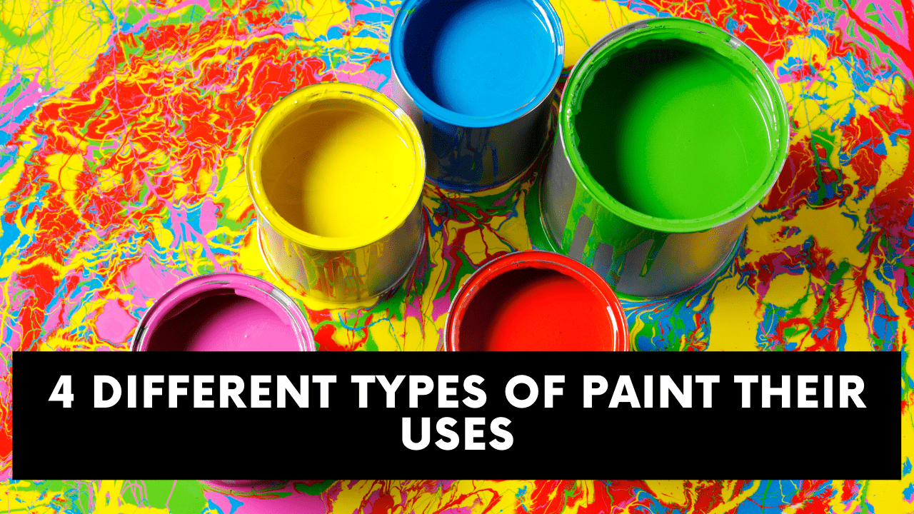 Types of Paint & Their Uses