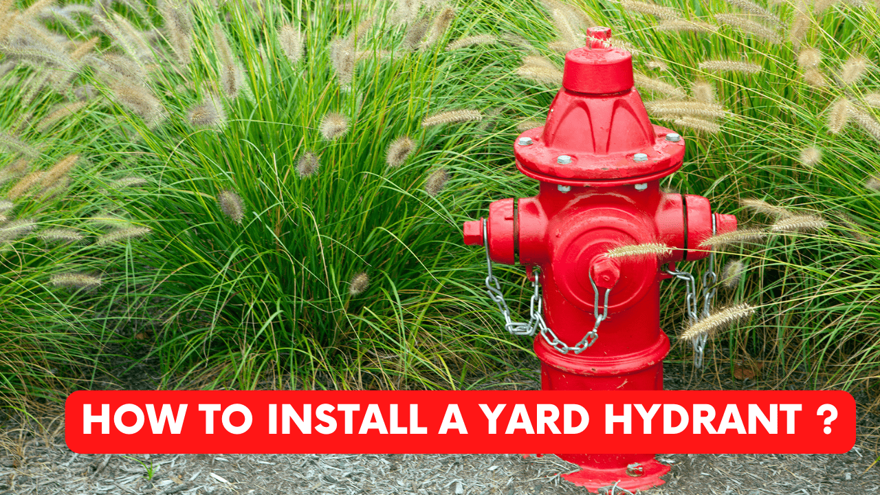 How To Install A Yard Hydrant