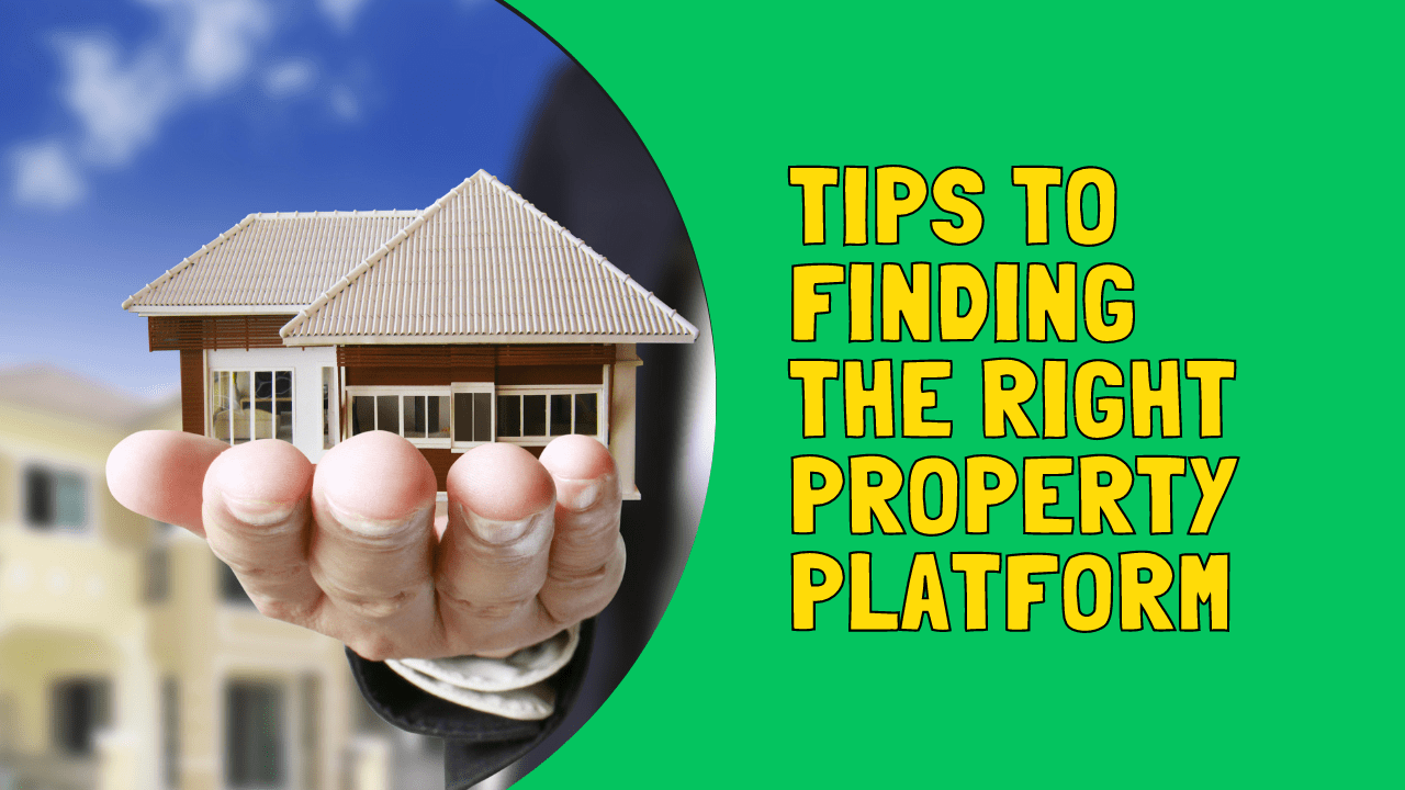 Finding the Right Property Platform