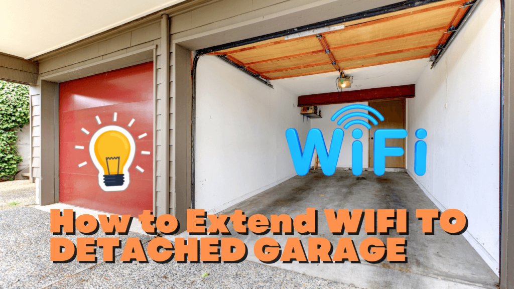How To Extend Wifi To Detached Garage - Construction How - How Do I Get Internet In My Garage