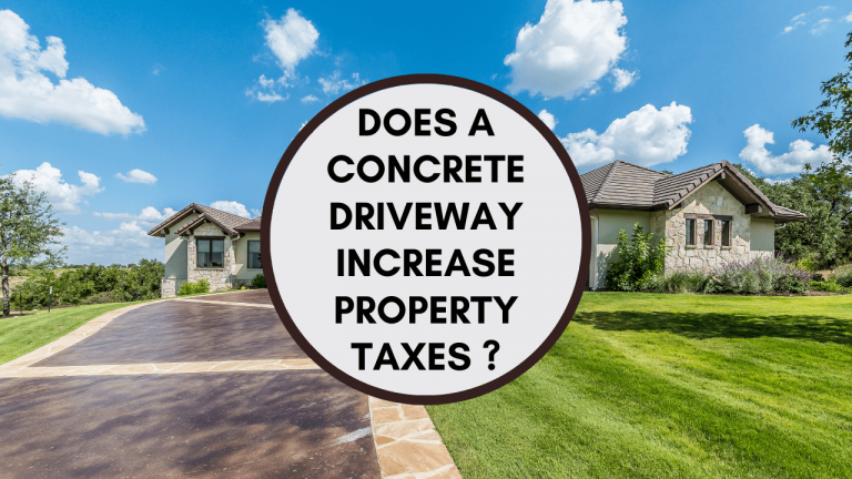 does-a-concrete-driveway-increase-property-taxes-construction-how