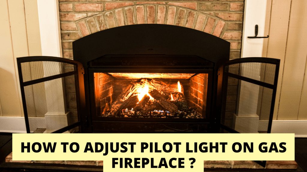 how-to-adjust-pilot-light-on-gas-fireplace-construction-how