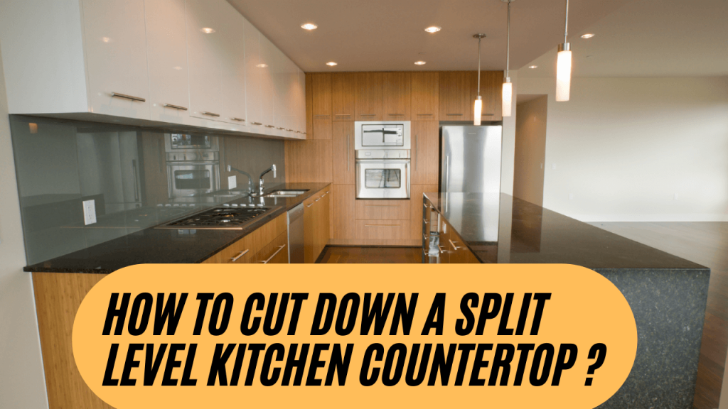 how to cut down a split level kitchen countertop        <h3 class=
