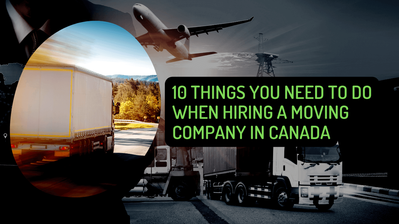 things you need to do when hiring a moving company in Canada