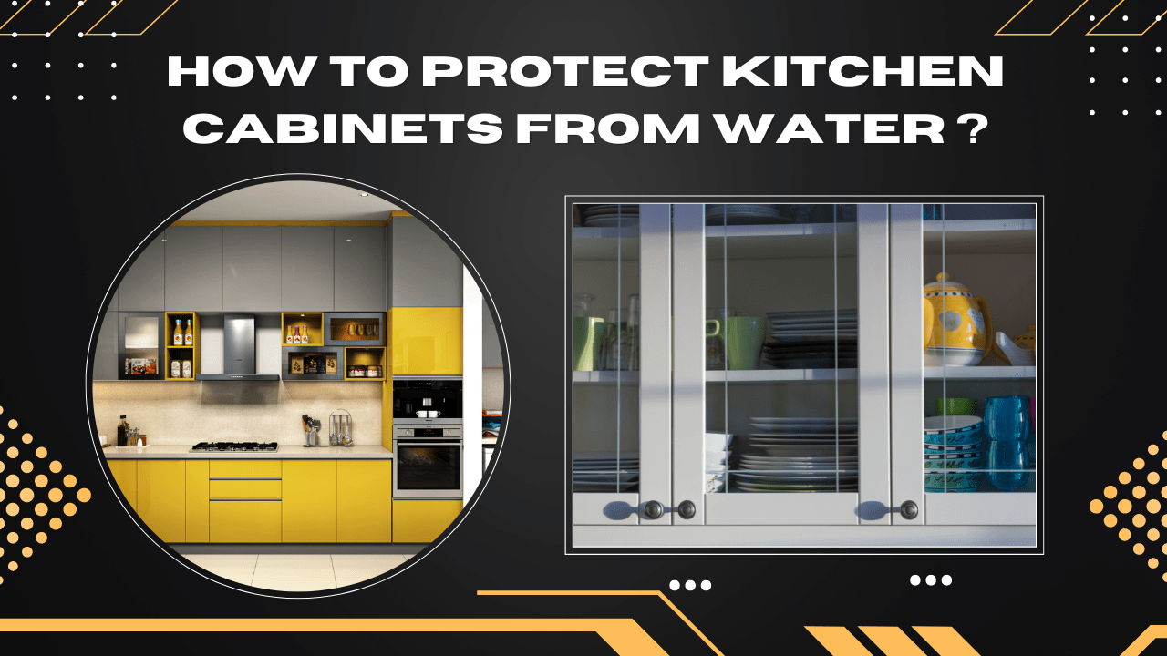 How To Protect Kitchen Cabinets From Water