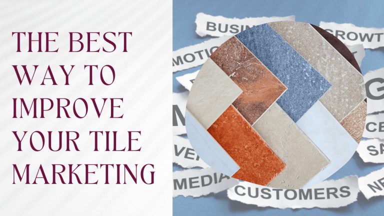 The Best Way To Improve Your Tile Marketing - Construction How