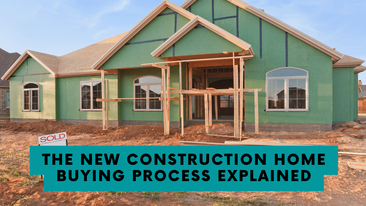 The New Construction Home Buying Process, Explained
