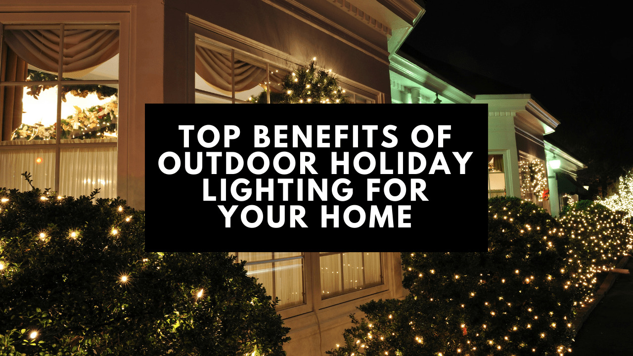 Benefits of Outdoor Holiday Lighting