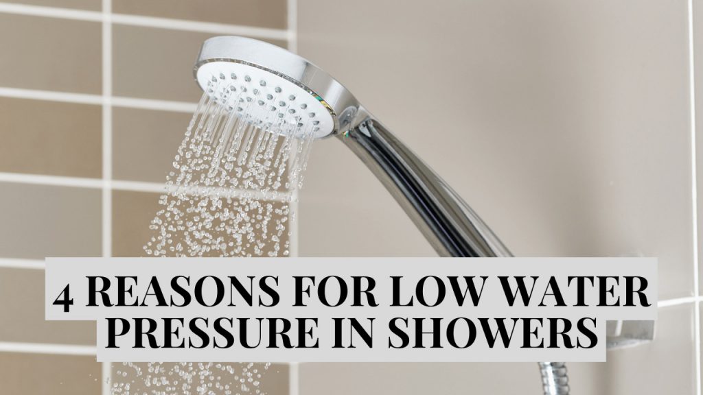 4 REASONS FOR LOW WATER PRESSURE IN SHOWERS Min 1024x576 