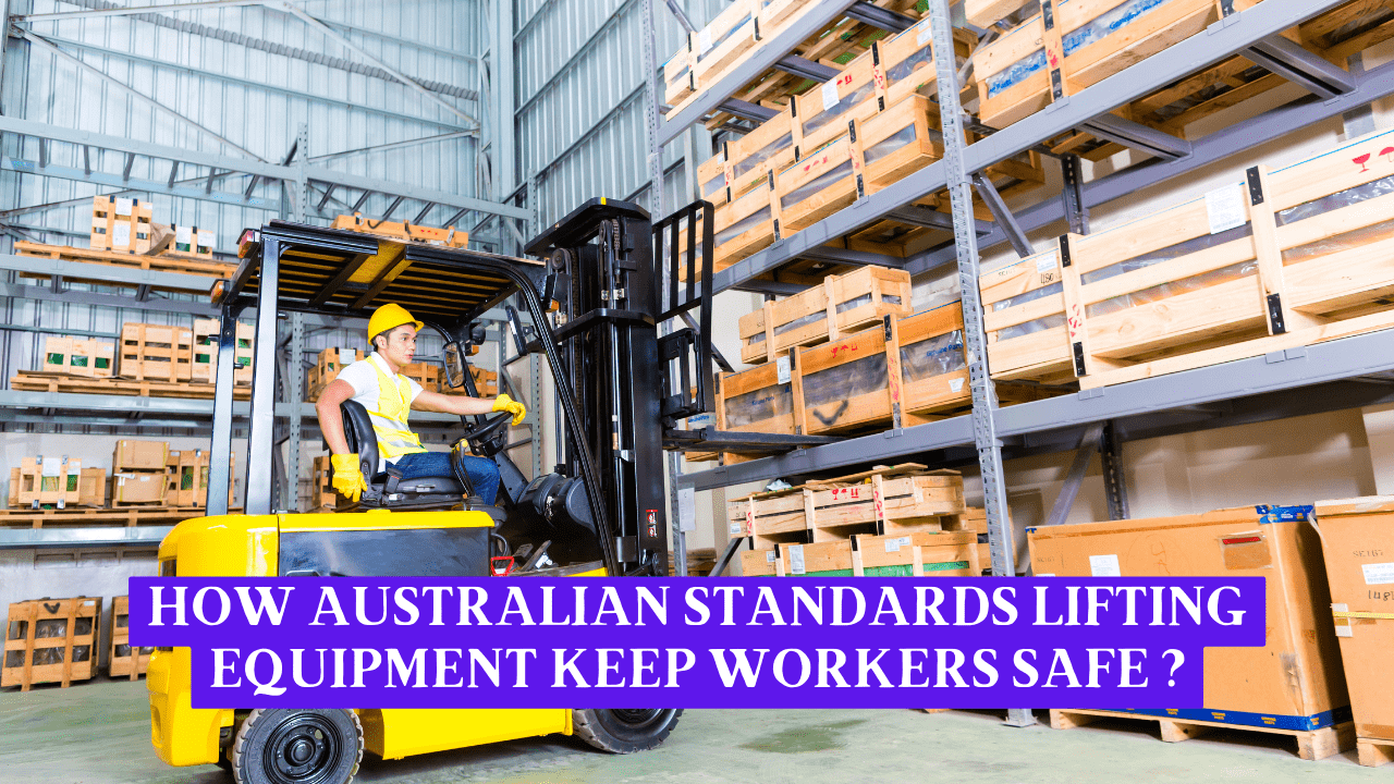 Australian Standards Lifting Equipment For Workers Safety