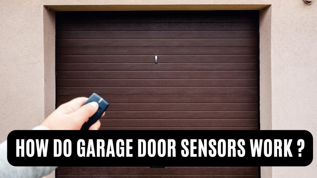 How Do Garage Door Sensors Work - Construction How