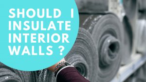 Should I Insulate Interior Walls - Construction How