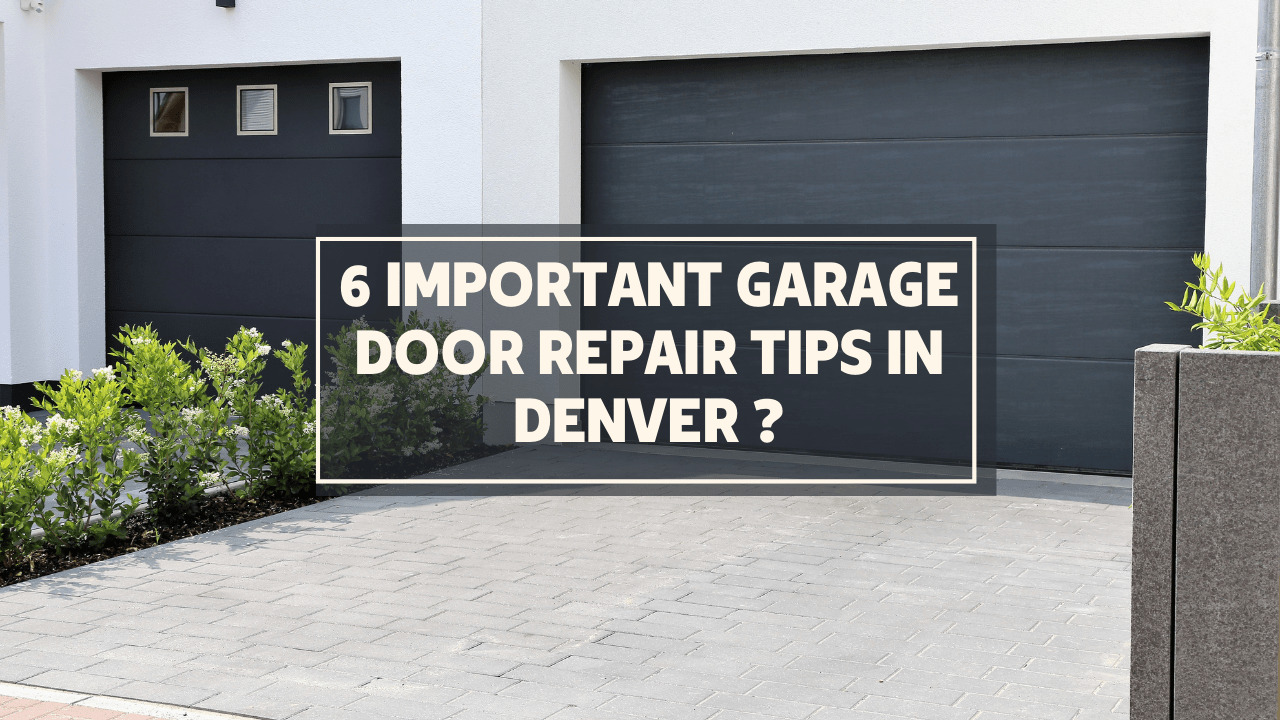 Important Garage Door Repair Tips in Denver