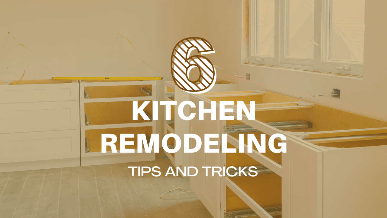 Kitchen Remodeling Tips and Tricks