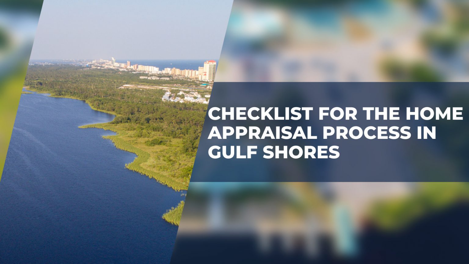 Checklist for the Home Appraisal Process in Gulf Shores Construction How