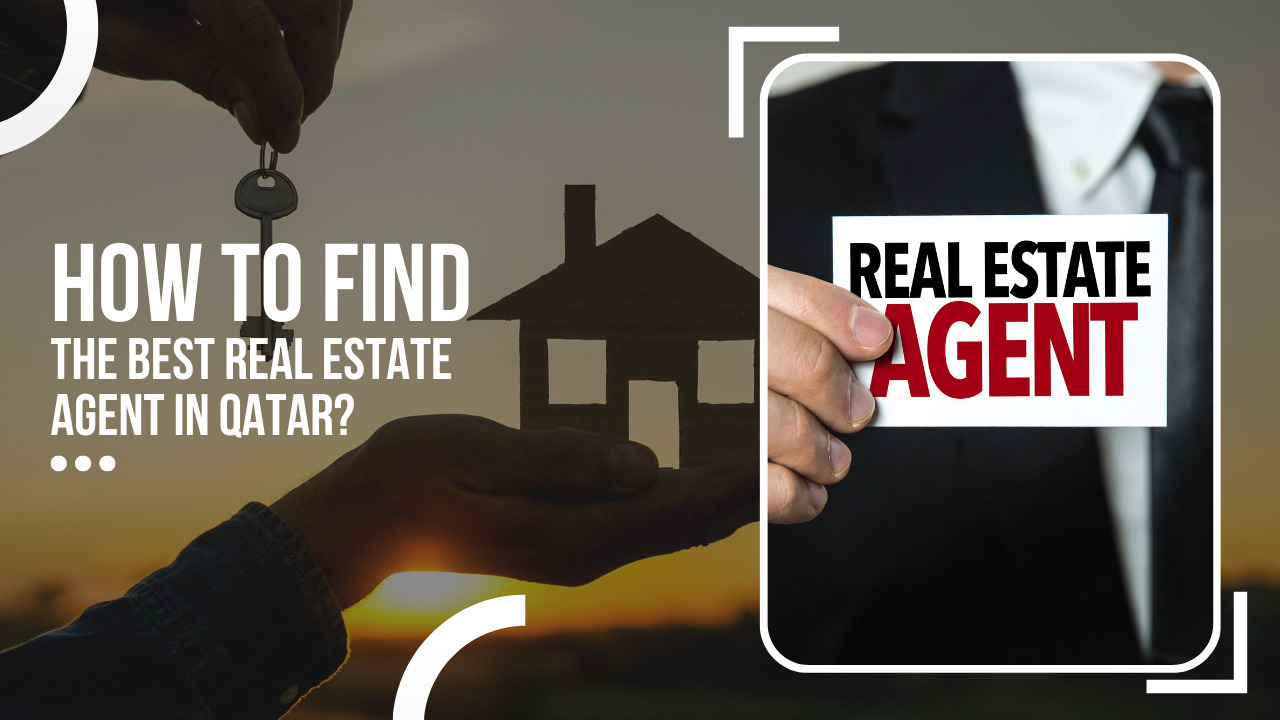 Find the Best Real Estate Agent in Qatar