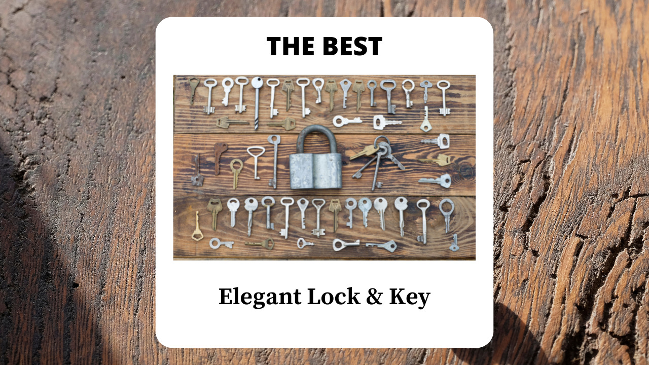 Best Elegant Lock & Key