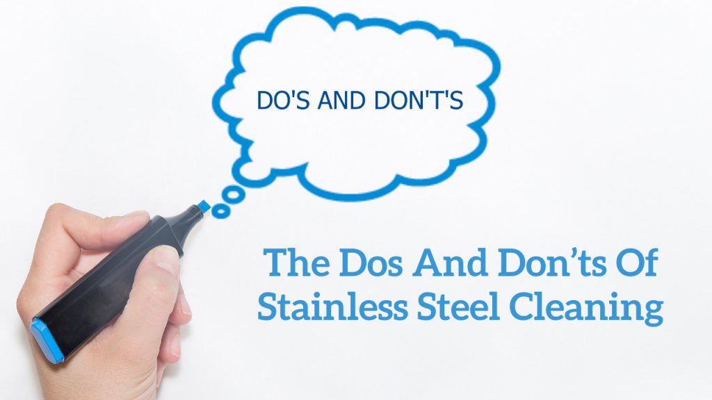 The Dos And Don'ts Of Stainless Steel Cleaning - Construction How