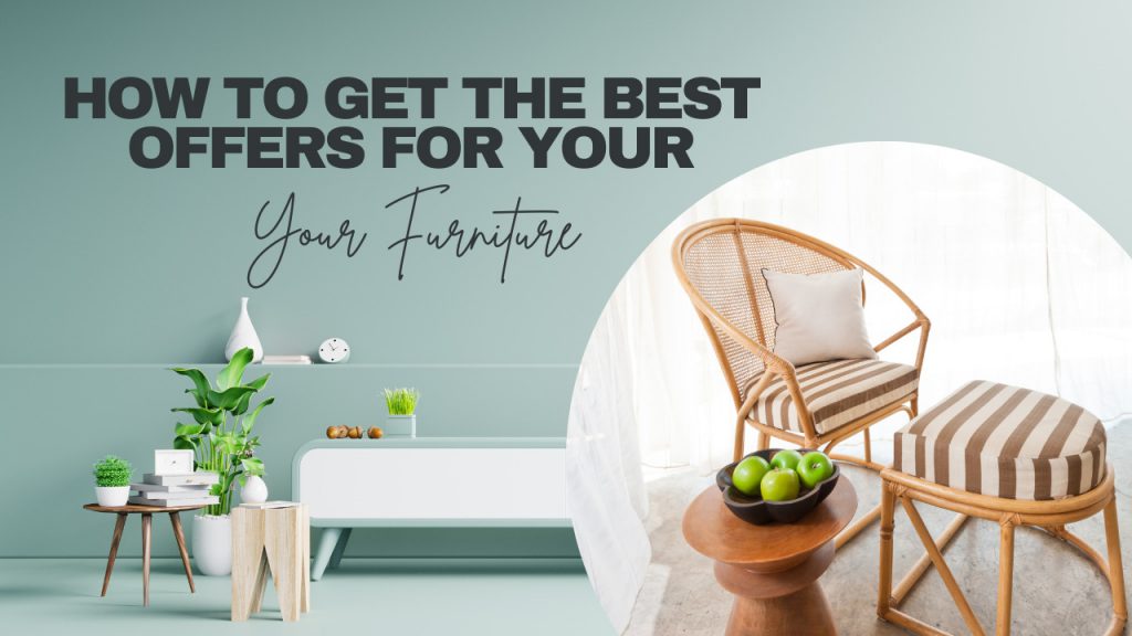 How To Get The Best Offers For Your Used Furniture Construction How