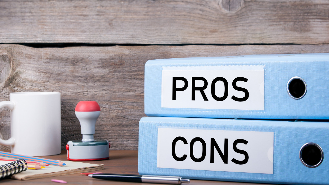 Pros and Cons